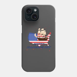 columbus day Phone Case