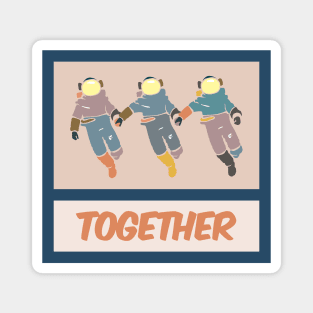 "Together" Astronauts Go Together Magnet