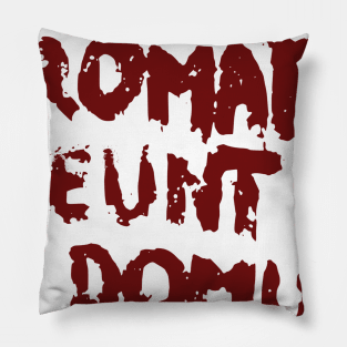 Romanes eunt domus Pillow