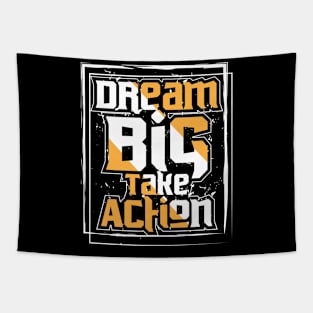 Dream Big Take Action Tapestry