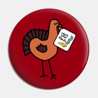 Funny Thanksgiving Turkey Says Wash Your Hands Pin