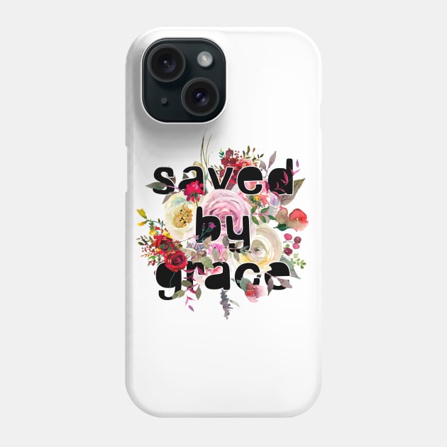 Saved by grace - Christian Quotes Phone Case by ChristianStore