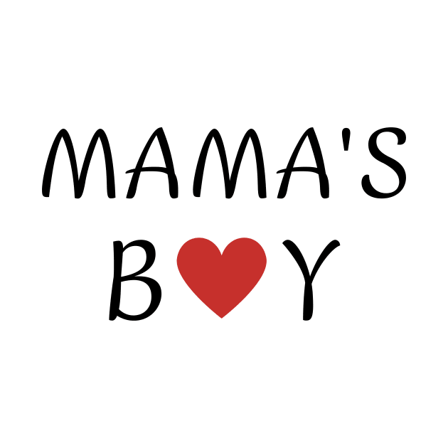 Mama's boy - boys valentines day - funny by T-SHIRT-2020