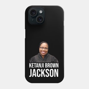 Ketanji Brown Jackson Phone Case