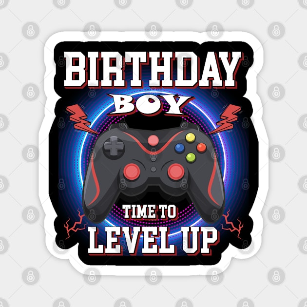 Birthday Boy Time To Leve Up gift gamer birthday Magnet by Magic Arts