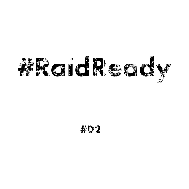 Raid Ready Battle Tested by InTrendSick