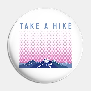 Take a Hike / Outdoor adventure Pin