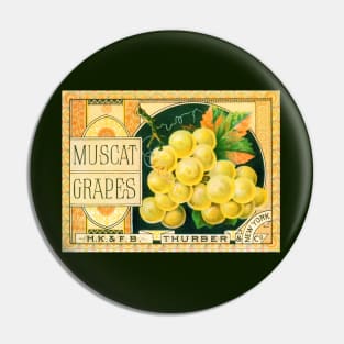Vintage Muscat Grapes Thurber Fruit Crate Label Pin