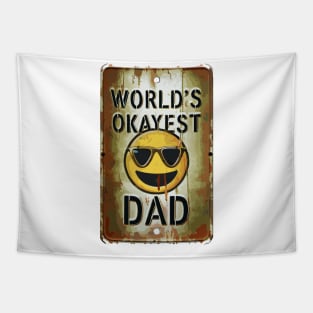 Worlds Okayest Dad "Dad's Cool Vibe: Edition"- Funny Dad Family Tapestry