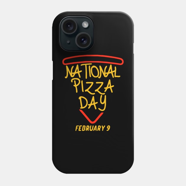 2024 National Pizza Day - February 9th Phone Case by NyskaDenti