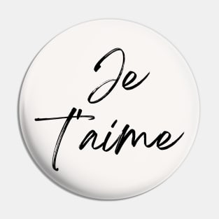 Je t'aime - I love you French Minimalist art Pin