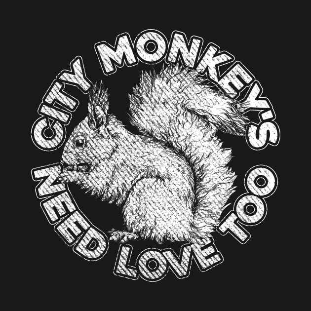 City Monkeys Need Love Too by jaybeebrands