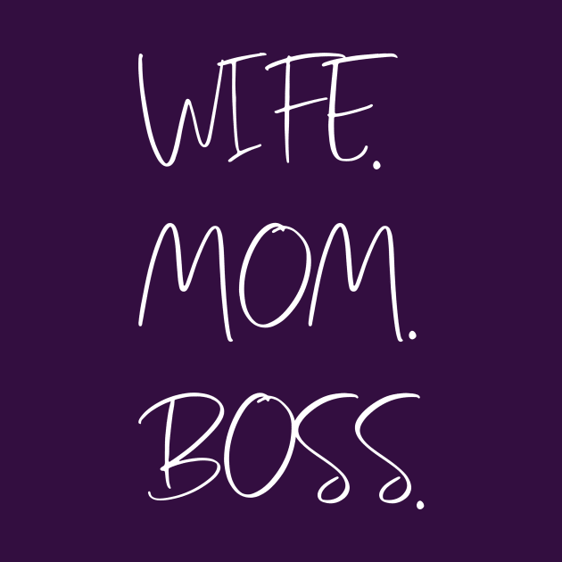 Wife mom boss by zeevana