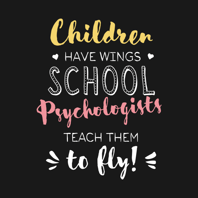 School Psychologist Gifts - Beautiful Wings Quote by BetterManufaktur