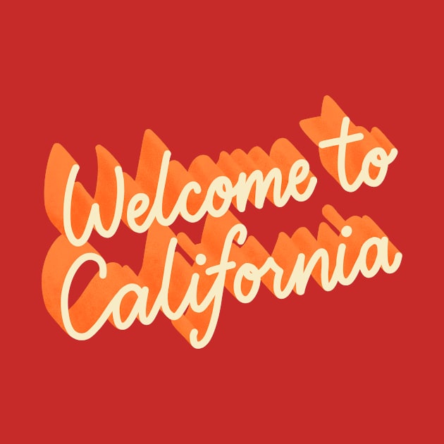 Welcome to California by Peggy Dean