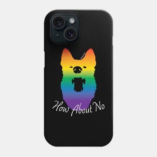 How About No - White Text Phone Case