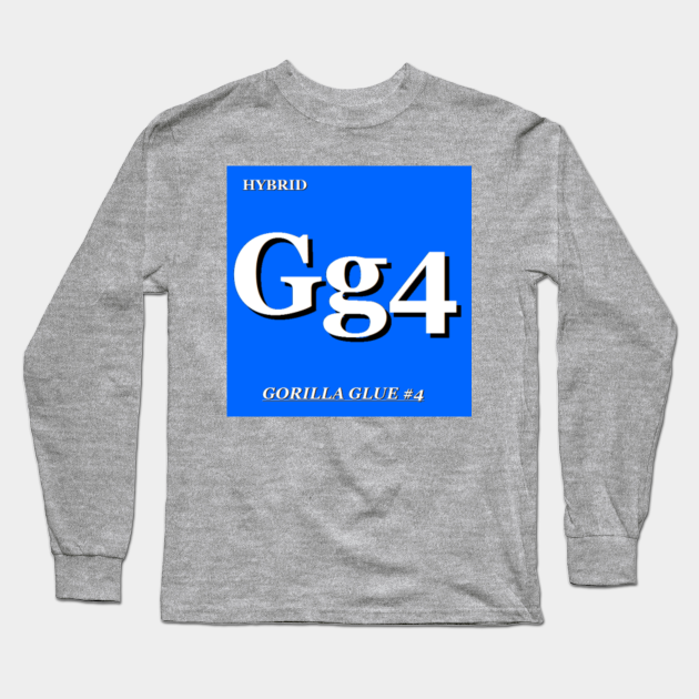 Gorilla Glue Weed Long Sleeve T Shirt Teepublic