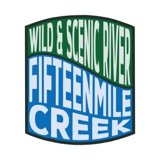 Fifteenmile Creek Wild and Scenic River Wave T-Shirt