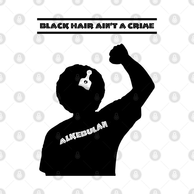 ALKEBULAN - BLACK HAIR AIN'T A CRIME v2 B&W by DodgertonSkillhause