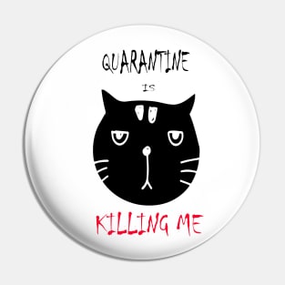 quarantine-kill-me Pin