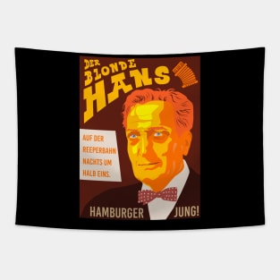 Hans Albers Tribute - Hamburger Jung - Auf der reeperbahn Tapestry