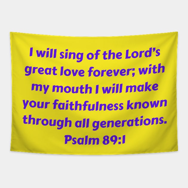 Bible Verse Psalm 89:1 Tapestry by Prayingwarrior