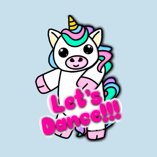 Unicorn with phrase - Let’s dance!!! by The shiny unicorn