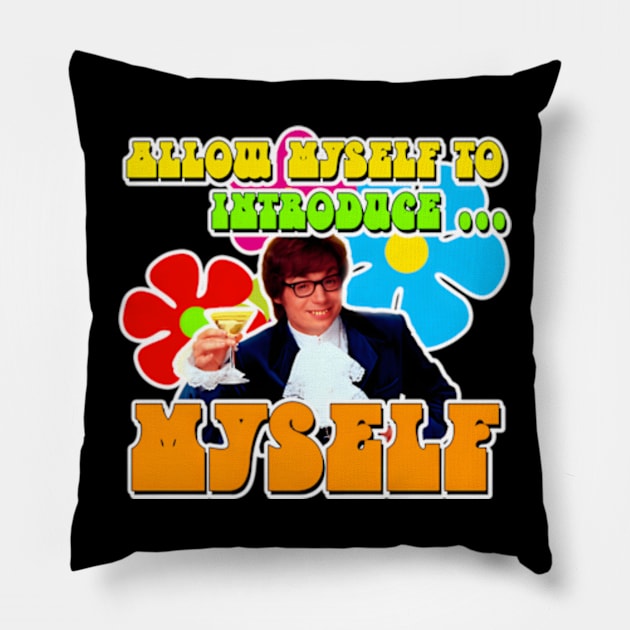 Allow Myself To Introduce  Myself Pillow by Exraeli Zabeth