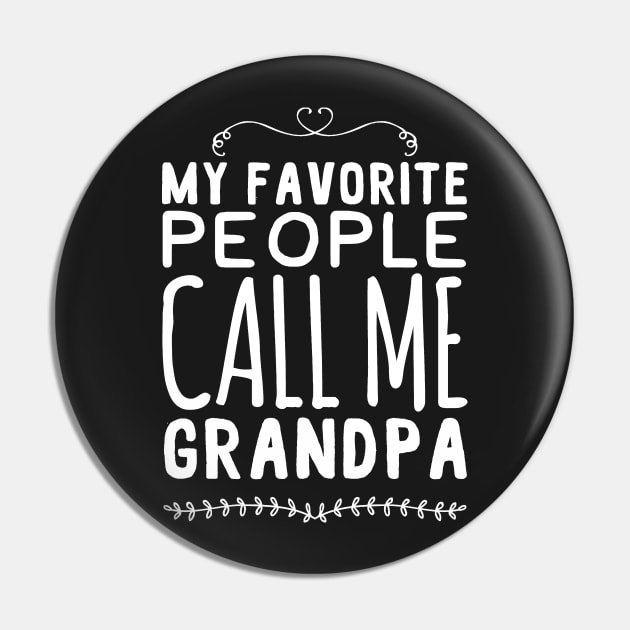My favorite people call me grandpa Pin by captainmood