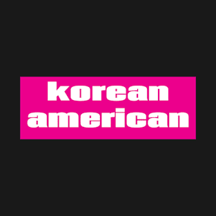 Korean American T-Shirt