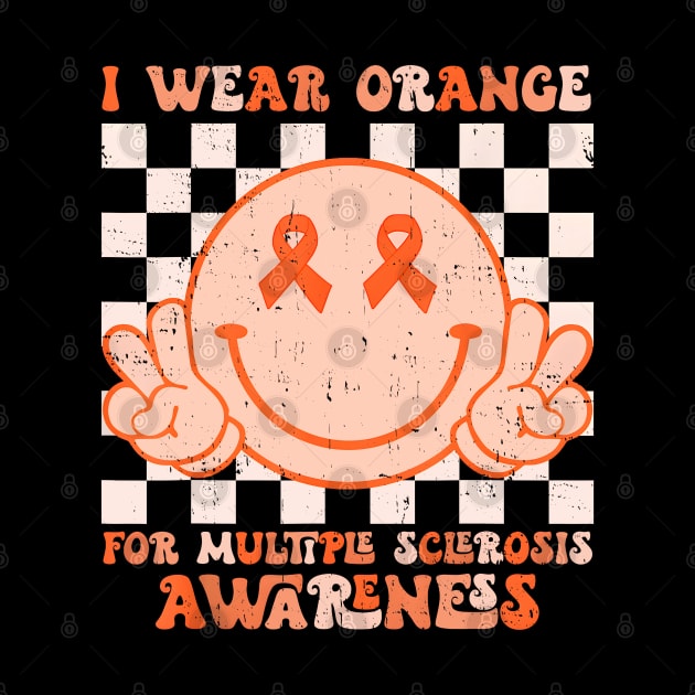 I Wear Orange For Multiple Sclerosis Awareness MS Warrior by JazlynShyann