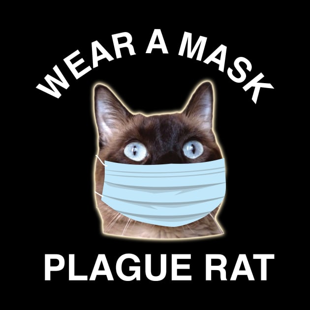 Wear a Mask, Plague Rat! by RogerTheCat