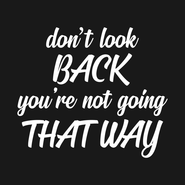 Dont Look Back