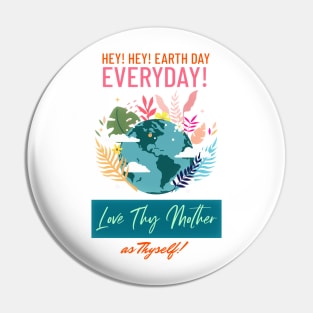 Make Earth Day Everyday! Love thy Mother as thyself... Pin