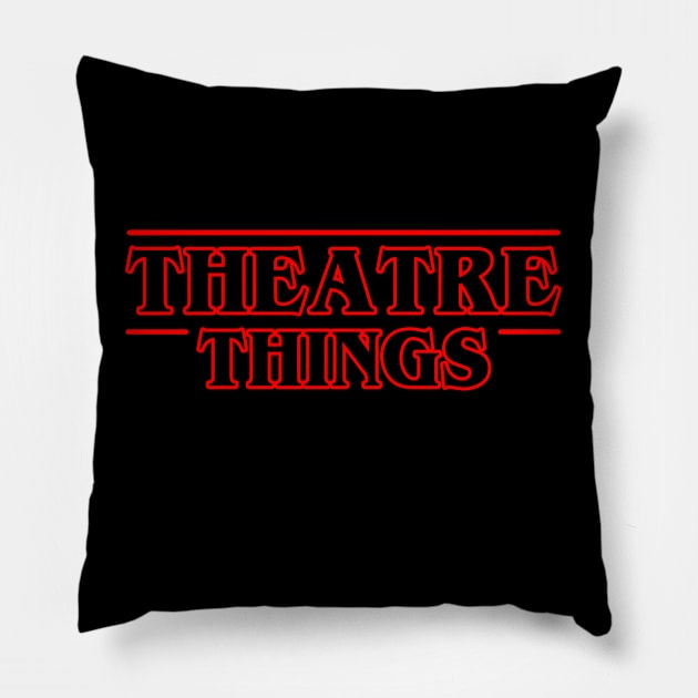 Theatre Things Pillow by KsuAnn
