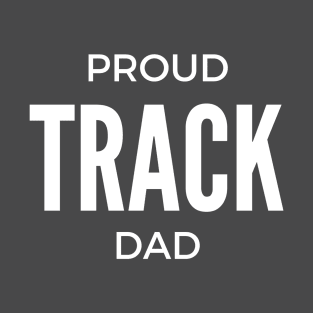 Proud Track Dad T-Shirt