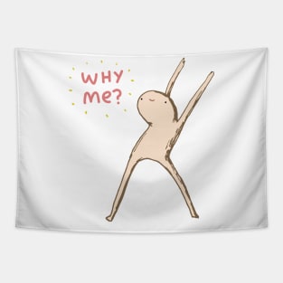 Honest Blob Says Why Me Tapestry