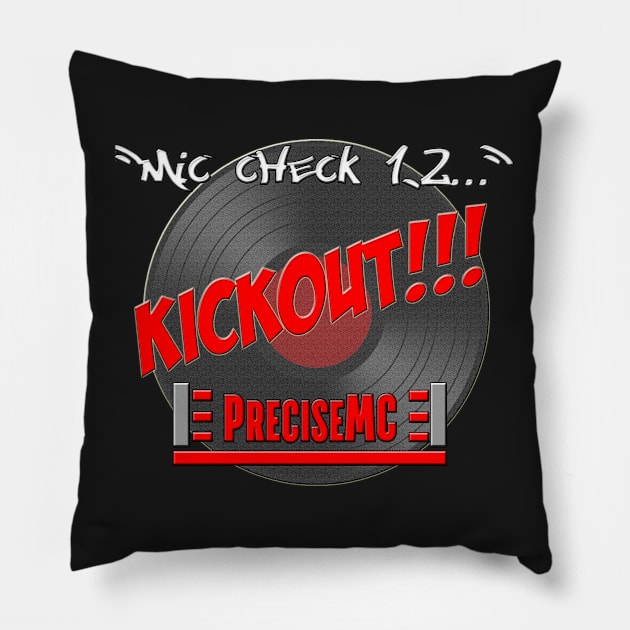 PreciseMC - Mic Check Kickout Pillow by PreciseMC