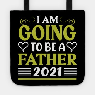 i am going to be a father 2021 Tote