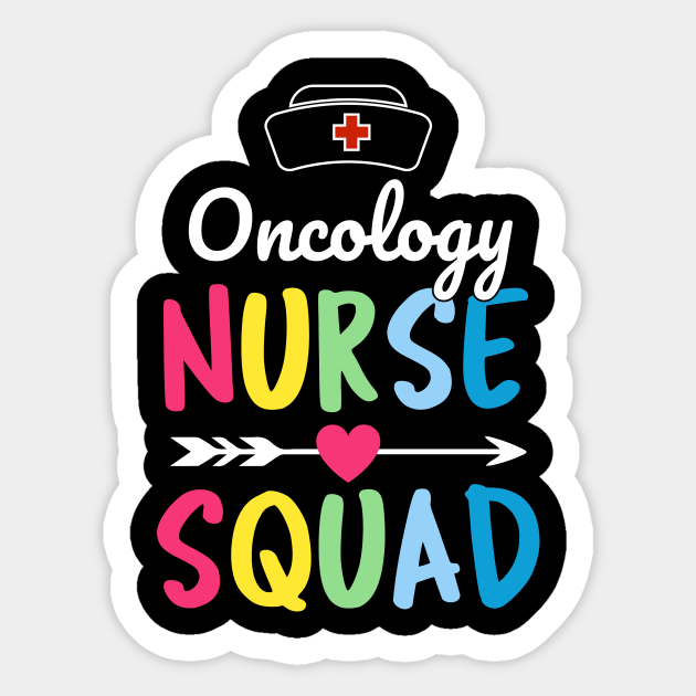 Oncology Nurse Squad - Oncology Nurse Squad - Sticker