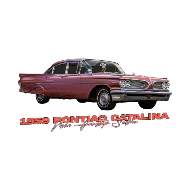 1959 Pontiac Catalina Vista Hardtop Sedan by Gestalt Imagery