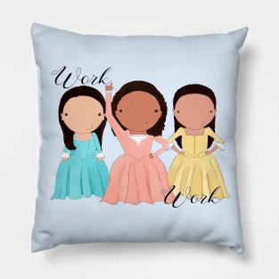 Schuyler Sisters Work! Pillow