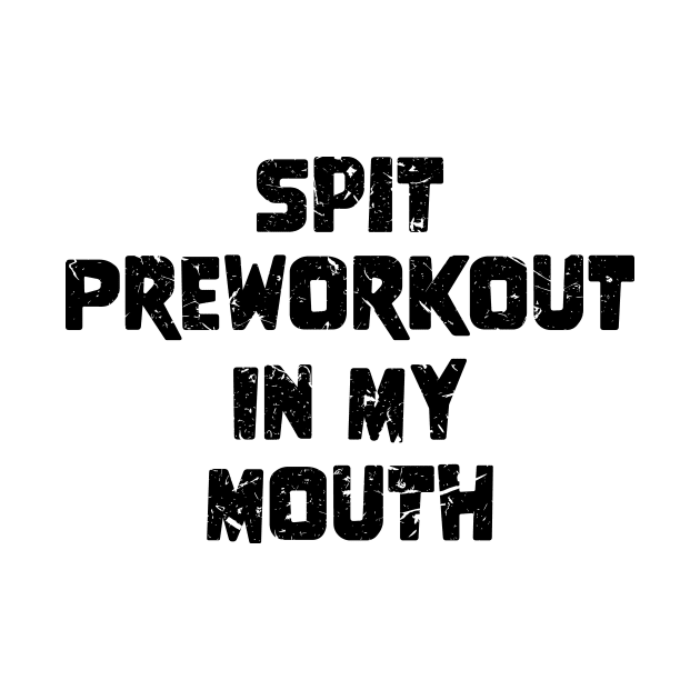 Spit Preworkout In My Mouth by star trek fanart and more