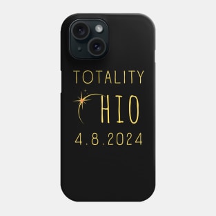 Totality Ohio 4.8.2024 Total Solar Eclipse Across Ohio April 8, 2024 Phone Case