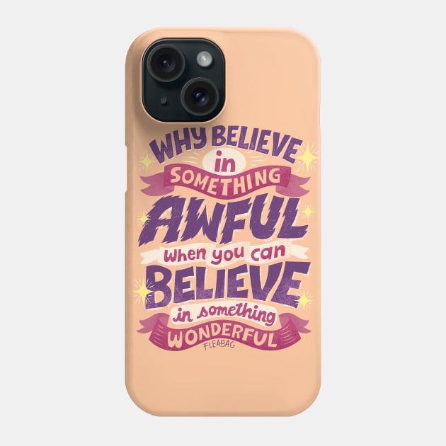 Something Wonderful Phone Case by risarodil