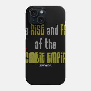 Zombie Empire Fall! Phone Case