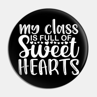 Class full of sweethearts - inspiring teacher quote (white) Pin