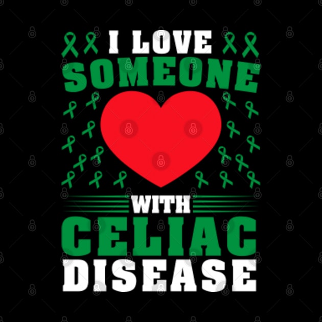 I Love Someone with Celiac Disease Awareness Day by GreenCraft