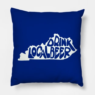 Drink Local Beer - Kentucky Pillow