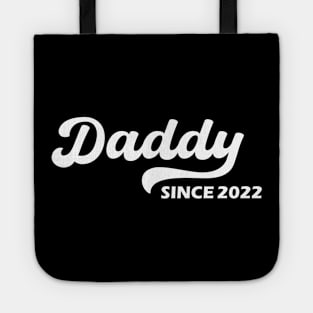 Daddy Since 2022 Tote